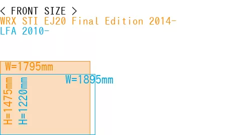 #WRX STI EJ20 Final Edition 2014- + LFA 2010-